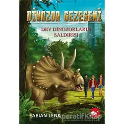 Dev Dinozorların Saldırısı - Dinozor Gezegeni 3 - Fabian Lenk - Beyaz Balina Yayınları