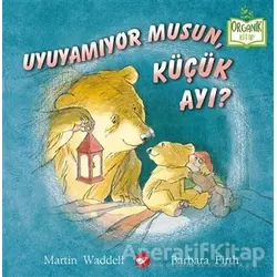 Uyuyamıyor Musun, Küçük Ayı? - Barbara Firth - Beyaz Balina Yayınları