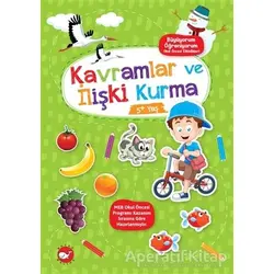 Kavramlar ve İlişki Kurma 5+ Yaş - Büyüyorum Öğreniyorum Okul Öncesi Etkinlikleri
