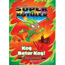 Süper Kötüler - 4 - Simon Swingler - Beyaz Balina Yayınları