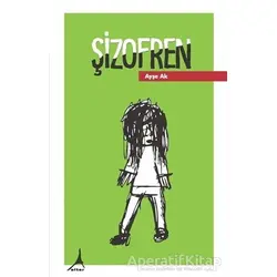 Şizofren - Ayşe Ak - Alter Yayıncılık