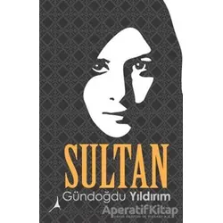 Sultan - Gündoğdu Yıldırım - Alter Yayıncılık