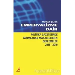 Emperyalizme Dair - Murat Çakır - Alter Yayıncılık