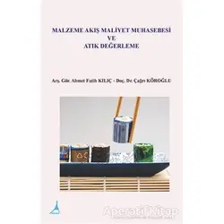 Malzeme Akış Maliyet Muhasebesi ve Atık Değerleme - Çağrı Köroğlu - Alter Yayıncılık
