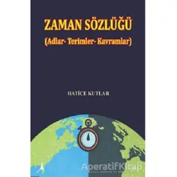 Zaman Sözlüğü - Hatice Kutlar - Alter Yayıncılık