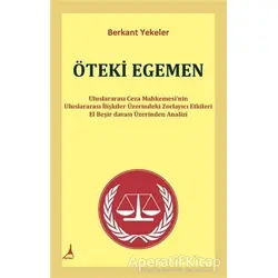 Öteki Egemen - Berkant Yekeler - Alter Yayıncılık
