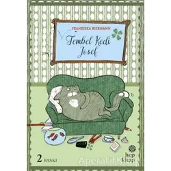 Tembel Kedi Josef - Franziska Biermann - Hep Kitap