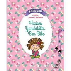 Rose - Lou: Herkes Yanılabilir, Ben Bile - Pakita - Hep Kitap