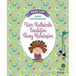 Rose - Lou: Tüm Kalbimle Sevdiğim Üvey Kardeşim - Pakita - Hep Kitap