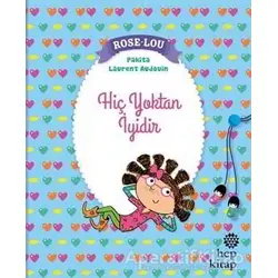 Rose - Lou: Hiç Yoktan İyidir - Pakita - Hep Kitap