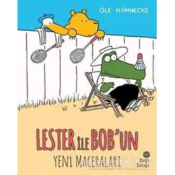 Lester ile Bobun Yeni Maceraları - Ole Könnecke - Hep Kitap