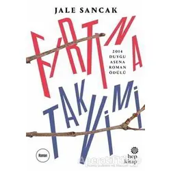 Fırtına Takvimi - Jale Sancak - Hep Kitap