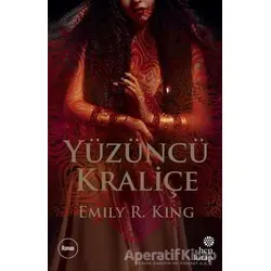 Yüzüncü Kraliçe - Emily R. King - Hep Kitap
