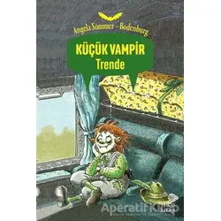 Küçük Vampir Trende - Angela Sommer-Bodenburg - Hep Kitap