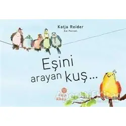 Eşini Arayan Kuş - Katja Reider - Hep Kitap
