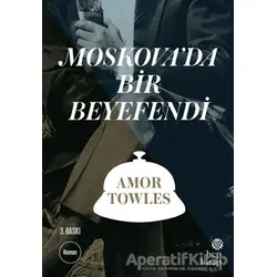Moskova’da Bir Beyefendi - Amor Towles - Hep Kitap