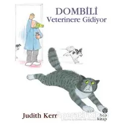 Dombili Veterinere Gidiyor - Judith Kerr - Hep Kitap