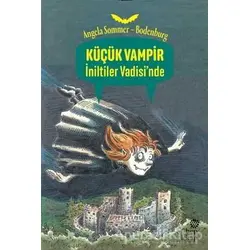 Küçük Vampir İniltiler Vadisi’nde - Angela Sommer-Bodenburg - Hep Kitap