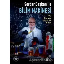 Serdar Başkan ile Bilim Makinesi - Serdar Aksu - Hep Kitap