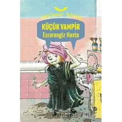 Küçük Vampir Esrarengiz Hasta - Angela Sommer-Bodenburg - Hep Kitap