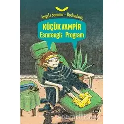 Küçük Vampir Esrarengiz Program - Angela Sommer-Bodenburg - Hep Kitap