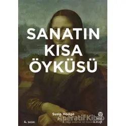 Sanatın Kısa Öyküsü - Susie Hodge - Hep Kitap