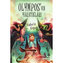 Hades’in Köpeği - Olympos’un Yaratıkları - Lucy Coats - Hep Kitap