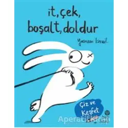 İt, Çek, Boşalt, Doldur - Yasmeen Ismail - Hep Kitap
