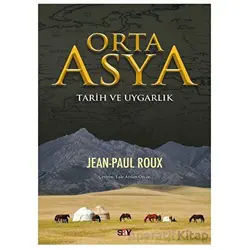 Orta Asya - Jean Paul Roux - Say Yayınları