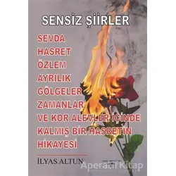 Sensiz Şiirler - İlyas Altun - Sokak Kitapları Yayınları