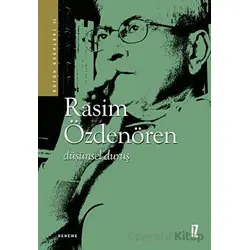 Düşünsel Duruş - Rasim Özdenören - İz Yayıncılık