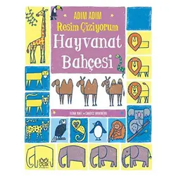 Adım Adım Resim Çiziyorum: Hayvanat Bahçesi - Candice Whatmore - 1001 Çiçek Kitaplar