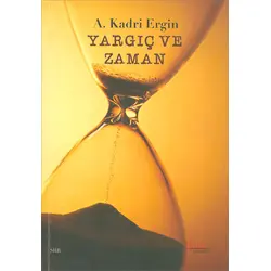 Yargıç ve Zaman - A. Kadri Ergin - Kırk Yayınevi