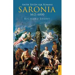 Antik Efes’in Aşk Romanı Saronia - Richard Short - Dorlion Yayınları