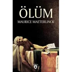 Ölüm - Maurice Maeterlinck - Dorlion Yayınları