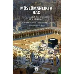 Müslümanlıkta Hac Farzının Önemi - H. A. Diplomat - Dorlion Yayınları