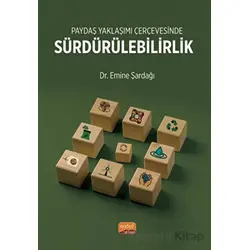 Paydaş Yaklaşımı Çerçevesinde Sürdürülebilirlik - Emine Şardağı - Nobel Bilimsel Eserler