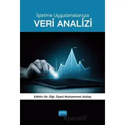 İşletme Uygulamalarıyla Veri Analizi - Kolektif - Nobel Akademik Yayıncılık