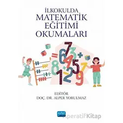 İlkokulda Matematik Eğitimi Okumaları - Kolektif - Nobel Akademik Yayıncılık