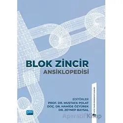 Blok Zincir Ansiklopedisi - Kolektif - Nobel Akademik Yayıncılık