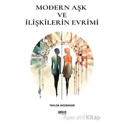 Modern Aşk ve İlişkilerin Evrimi - Taylor Mcgregor - Gece Kitaplığı