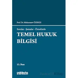 Temel Hukuk Bilgisi - Muhammet Özekes - On İki Levha Yayınları