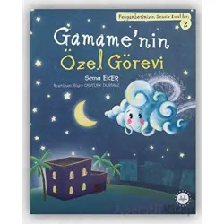 Gamame’nin Özel Görevi - Sema Eker - Diyanet İşleri Başkanlığı
