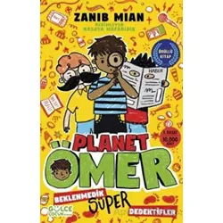 Beklenmedik Süper Dedektif - Planet Ömer 2 - Zanib Mian - Timaş Gülce Çocuk