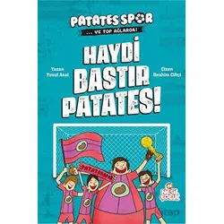 Haydi Bastır Patates! - Patatesspor ve Top Ağlarda - Yusuf Asal - Nesil Çocuk Yayınları