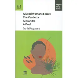 A Dead Womans Secret The Vandetta Alexandre A Duel A-2 - Guy de Maupassant - Olympia