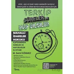 Terkip Mahalli İdareler Hukuku Kapsamında Süreler ve Hap Bilgiler El Kitabı