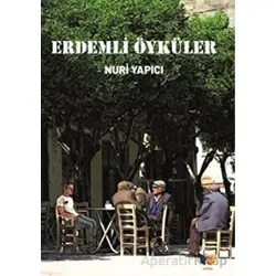 Erdemli Öyküler - Nuri Yapıcı - Ateş Yayınları