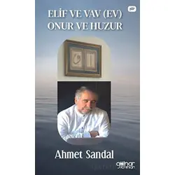 Elif ve Vav (Ev) Onur ve Huzur - Ahmet Sandal - Gülnar Yayınları