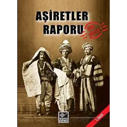 Aşiretler Raporu - Kolektif - Kaynak Yayınları